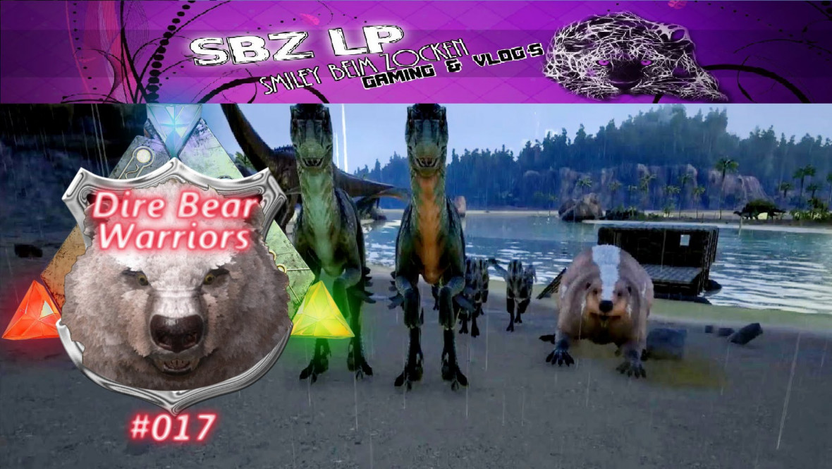 ARK: Dire Bear Warriors PVP [S0E017] ✪ Viel Verteidigung muss her ✪ Sbz Lp