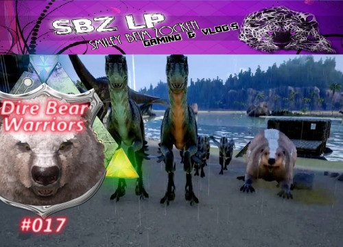 ARK: Dire Bear Warriors PVP [S0E017] ✪ Viel Verteidigung muss her ✪ Sbz Lp