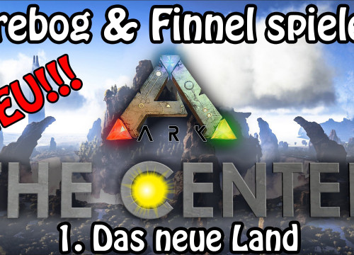 ARK: SURVIVAL EVOLVED ֍ THE CENTER "Das neue Land"  #001 [ger/de] [HD]