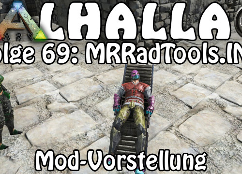 ARK SURVIVAL EVOLVED - VALHALLA Folge 69: "MRRadTools.INC" Mod Vorstellung