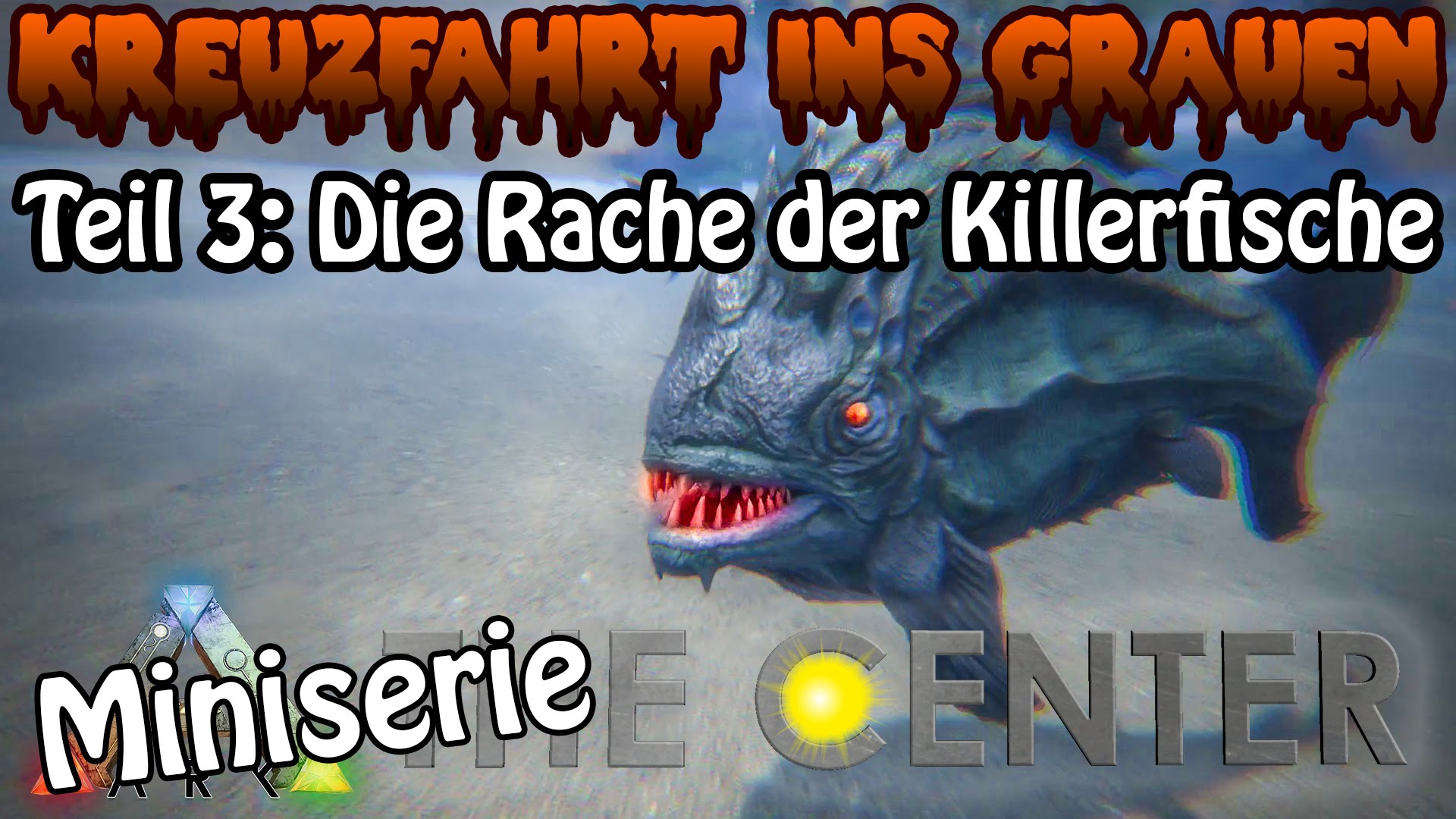 ARK:SE֍THE CENTER - Die Rache der Killerfische - Kreuzfahrt ins Grauen Teil 3