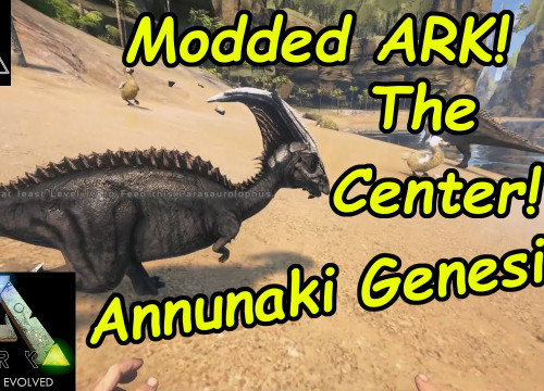 ARK Annunaki #001! Annunaki Genesis, Many New Items, uvm! The Center Map!
