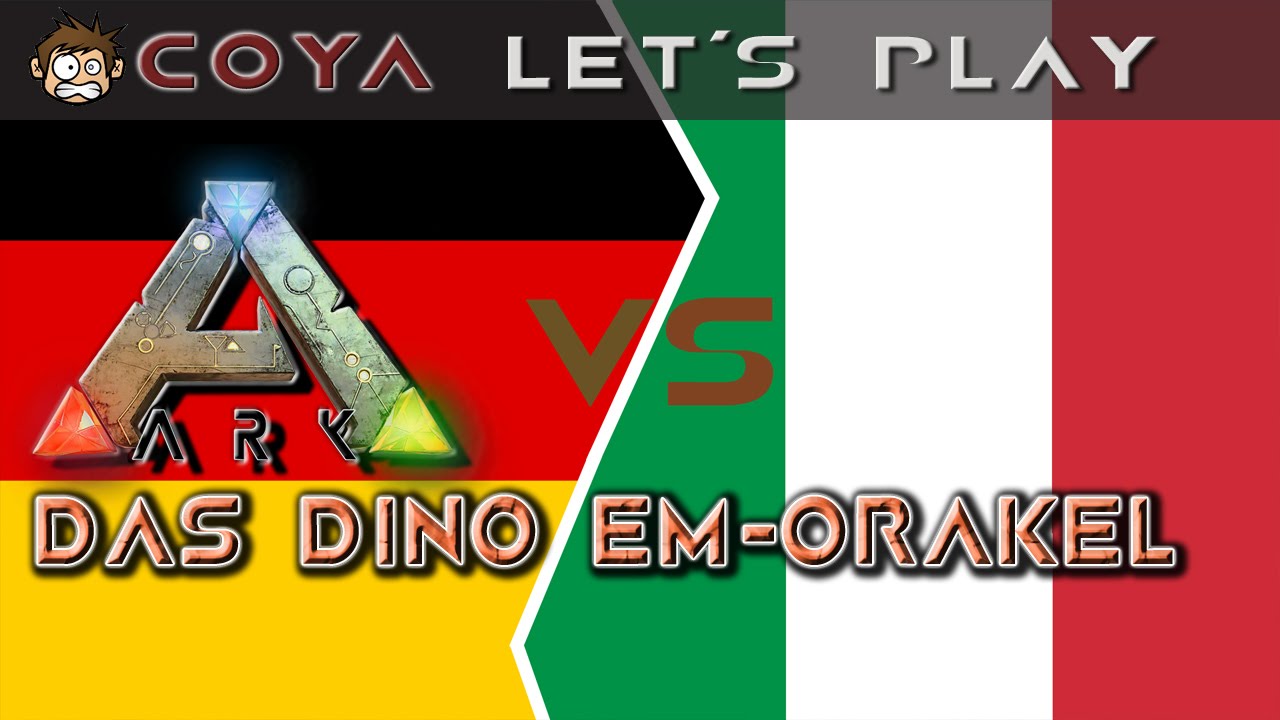 ARK • Deutschland vs Italien • Das Dino EM Orakel • ARK Survival Evolved German Deutsch