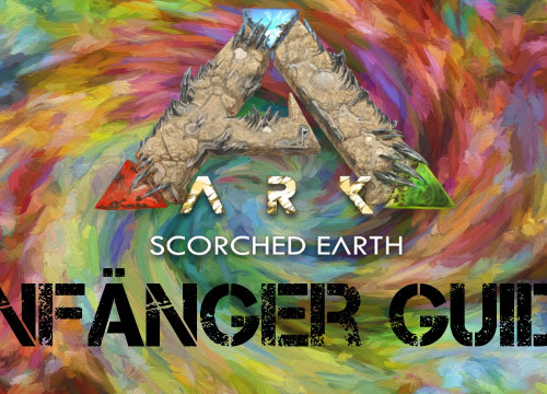 ARK: Scorched Earth Anfänger Guide | Deutsch | Skarmosh