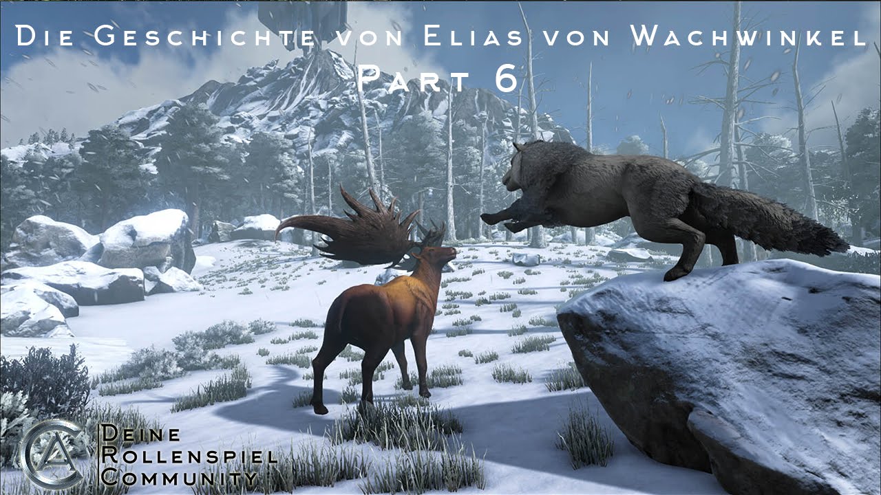 [ARK-RP] Die Geschichte von Elias von Wachwinkel - Part 6: Feste, Hochzeitsplanung und ...