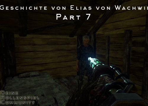 [ARK-RP] Die Geschichte von Elias von Wachwinkel - Part 7: Verändert...