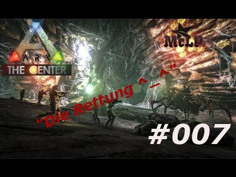 ARK The Center - Unterwelten Stories  | #007 Die Rettung in der Not | ARK Survivor Evolved - McLP