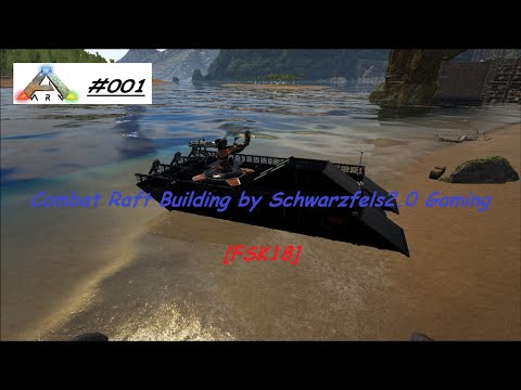 ARK Survival Evolved | Raft Build Tutorial #001 | Raft Grundlagen 1/3