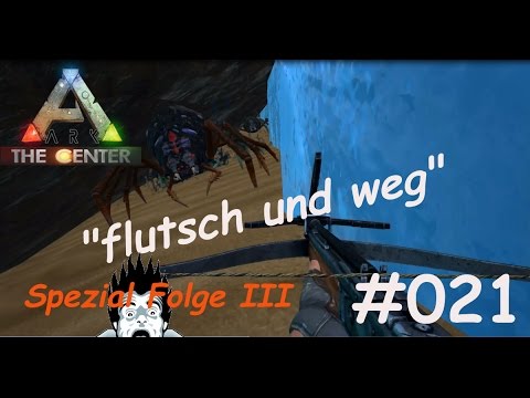 ARK The Center Untergrund Story | #021 flutsch und weg Spezial Folge | German Gameplay Let's Play