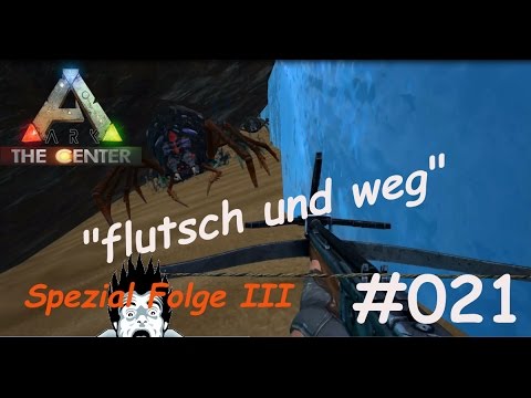ARK The Center Untergrund Story | #021 flutsch und weg Spezial Folge | German Gameplay Let's Play