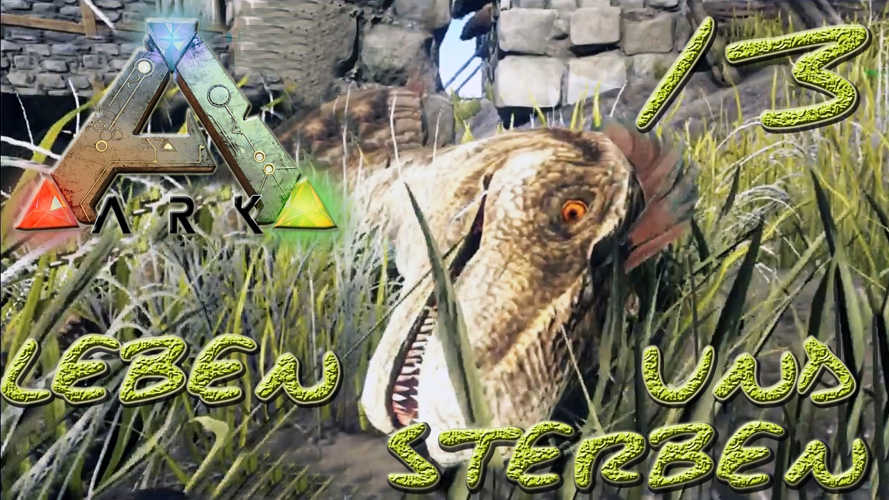 ARK:Survival Evolved #13 - "Leben und Sterben" [gatoLOCO]