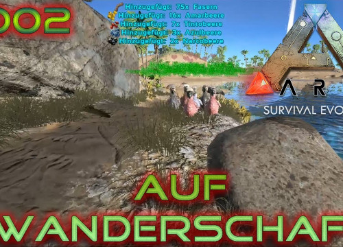 ARK Survival Evolved, auf Wanderschaft - Let's Play #002 German Deutsch 2017