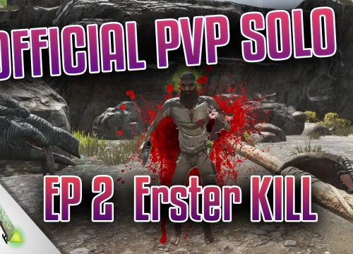 Ark Lets Play Solo PVP Offizielle Server Episode 2 Kill den Ersten