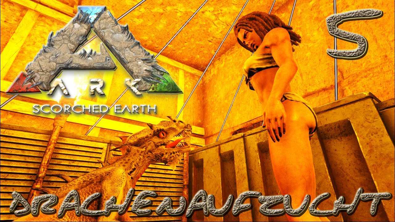 ARK:Scorched Earth #5 - "Drachenaufzucht" [gatoLOCO]