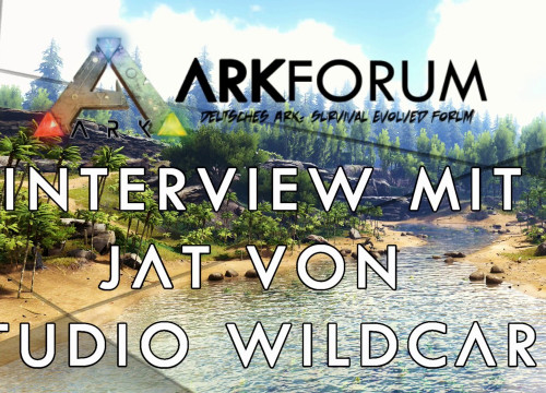 ARKFORUM @ Gamescom - Interview mit Jat von Studio Wildcard (Teil2/2)
