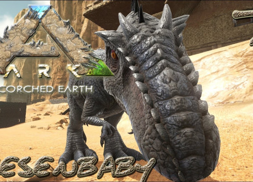 ARK:Scorched Earth #7 - "Riesenbaby" [gatoLOCO]