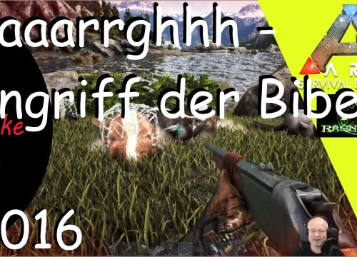 Aaarrghhh - Angriff der Biber - Quetz gezähmt - ARK Ragnarok | 016 | Lets Play Together | Deutsch |