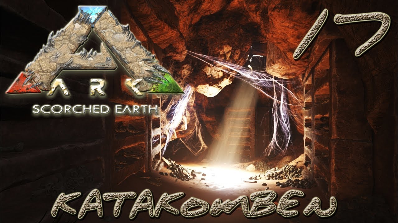 ARK:Scorched Earth #17 - "Katakomben" [gatoLOCO]