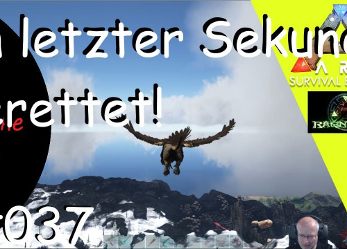 In letzter Sekunde gerettet! - ARK Ragnarok | 037 | Lets Play Together | Deutsch |