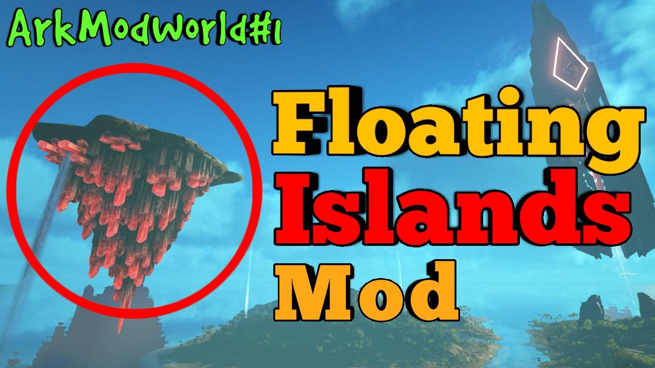 Ark Floating Islands Mod [Modreview/deutsch] ArkModWorld#1